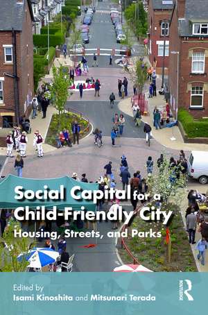 Social Capital for a Child-Friendly City: Housing, Streets, and Parks de Isami Kinoshita