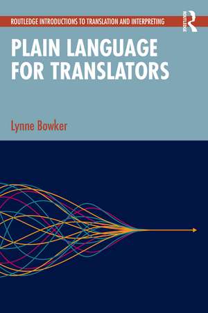 Plain Language for Translators de Lynne Bowker