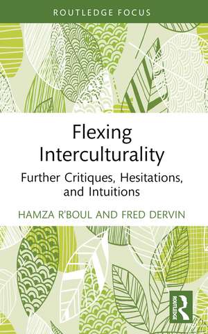 Flexing Interculturality: Further Critiques, Hesitations, and Intuitions de Hamza R'boul
