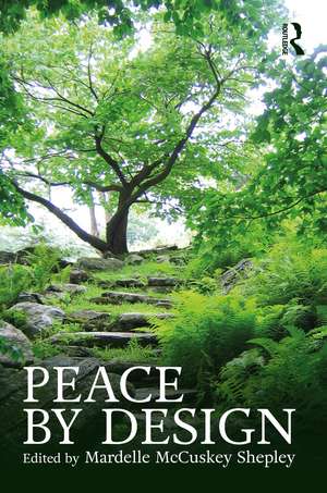 Peace by Design de Mardelle McCuskey Shepley