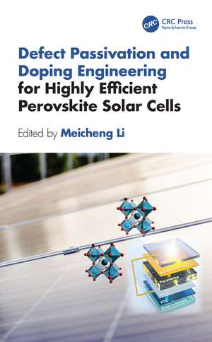 Defect Passivation and Doping Engineering for Highly Efficient Perovskite Solar Cells de Meicheng Li