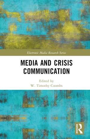 Media and Crisis Communication de W. Timothy Coombs