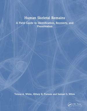 Human Skeletal Remains de Hillary R. Parsons