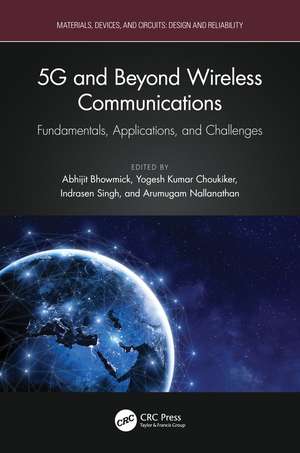 5G and Beyond Wireless Communications: Fundamentals, Applications, and Challenges de Abhijit Bhowmick