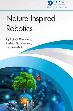 Nature Inspired Robotics de Jagjit Singh Dhatterwal