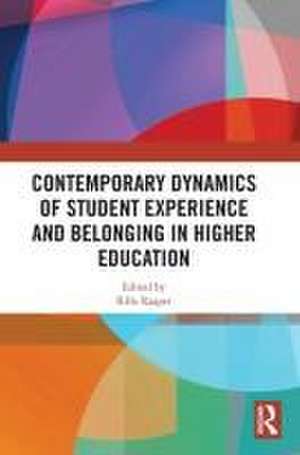 Contemporary Dynamics of Student Experience and Belonging in Higher Education de Rille Raaper