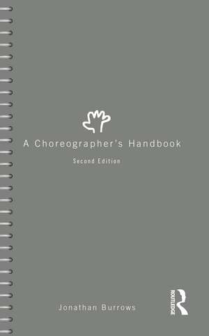 A Choreographer's Handbook de Jonathan Burrows