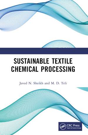 Sustainable Textile Chemical Processing de Javed N. Sheikh