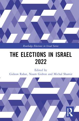 The Elections in Israel 2022 de Gideon Rahat