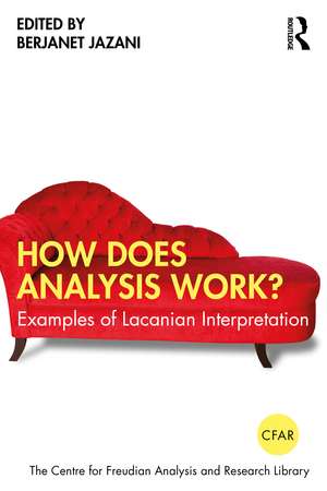 How Does Analysis Work?: Examples of Lacanian Interpretation de Berjanet Jazani