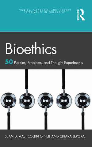 Bioethics: 50 Puzzles, Problems, and Thought Experiments de Sean D. Aas