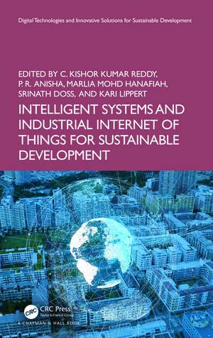 Intelligent Systems and Industrial Internet of Things for Sustainable Development de C. Kishor Kumar Reddy