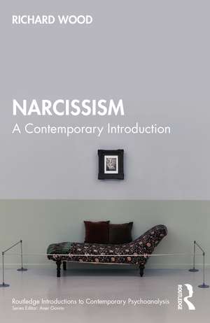 Narcissism: A Contemporary Introduction de Richard Wood