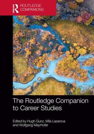 The Routledge Companion to Career Studies de Hugh Gunz