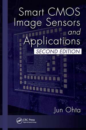 Smart CMOS Image Sensors and Applications de Jun Ohta