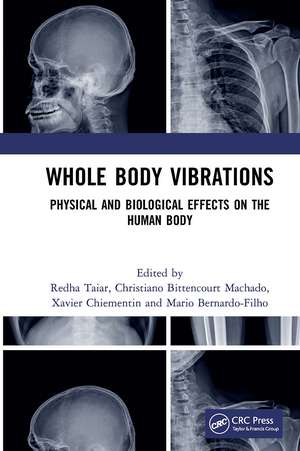 Whole Body Vibrations: Physical and Biological Effects on the Human Body de Redha Taiar