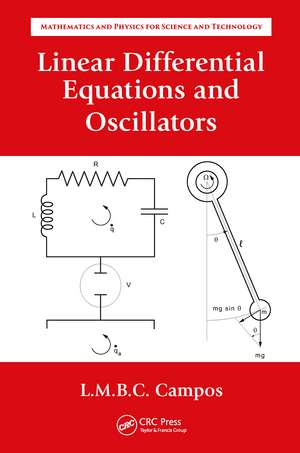 Linear Differential Equations and Oscillators de Luis Manuel Braga da Costa Campos