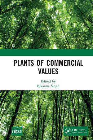 Plants of Commercial Values de Bikarma Singh