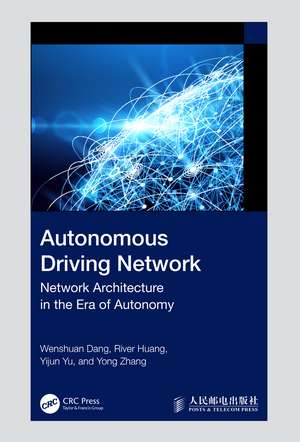 Autonomous Driving Network: Network Architecture in the Era of Autonomy de Wenshuan Dang