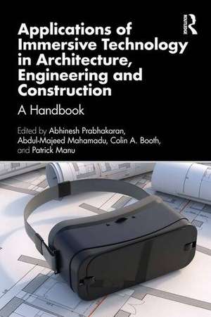 Applications of Immersive Technology in Architecture, Engineering and Construction de Abdul-Majeed Mahamadu