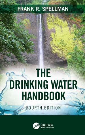 The Drinking Water Handbook de Frank R. Spellman