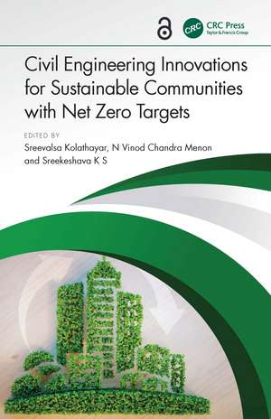 Civil Engineering Innovations for Sustainable Communities with Net Zero Targets de Sreevalsa Kolathayar