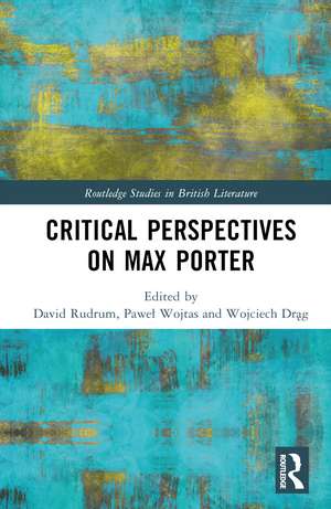 Critical Perspectives on Max Porter de David Rudrum