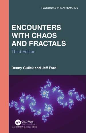 Encounters with Chaos and Fractals de Denny Gulick