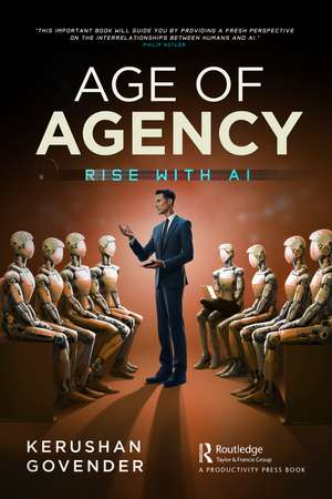 Age of Agency: Rise with AI de Kerushan Govender