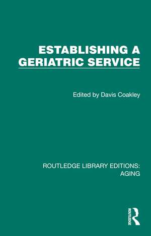 Establishing a Geriatric Service de Davis Coakley