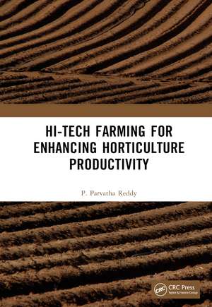 Hi-Tech Farming for Enhancing Horticulture Productivity de P. Parvatha Reddy