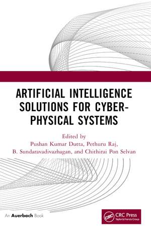 Artificial Intelligence Solutions for Cyber-Physical Systems de Pushan Kumar Dutta