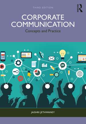 Corporate Communication: Concepts and Practice de Jaishri Jethwaney