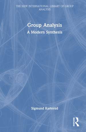 Group Analysis: A Modern Synthesis de Sigmund Karterud