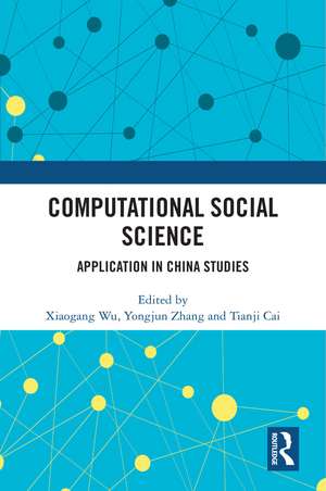 Computational Social Science: Application in China Studies de Xiaogang Wu