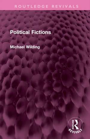 Political Fictions de Michael Wilding