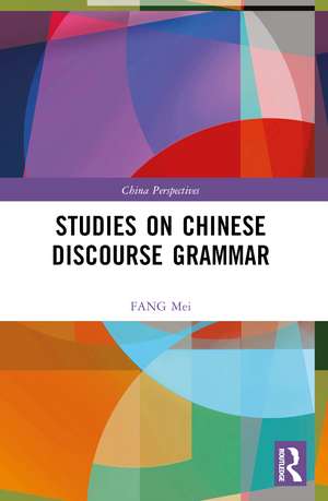 Studies on Chinese Discourse Grammar de FANG Mei