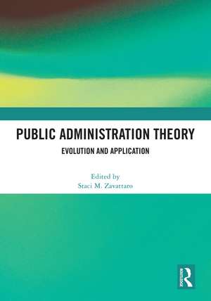 Public Administration Theory: Evolution and Application de Staci M. Zavattaro