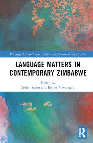 Language Matters in Contemporary Zimbabwe de Collen Sabao