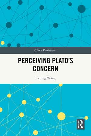 Perceiving Plato's Concern de Keping Wang