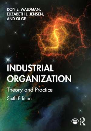 Industrial Organization: Theory and Practice de Don E. Waldman