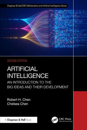 Artificial Intelligence: An Introduction to the Big Ideas and their Development de Robert H. Chen