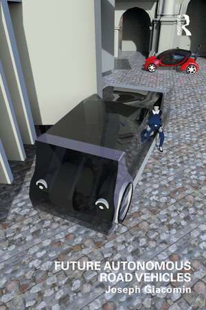 Future Autonomous Road Vehicles de Joseph Giacomin