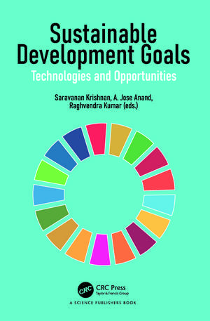 Sustainable Development Goals: Technologies and Opportunities de Saravanan Krishnan