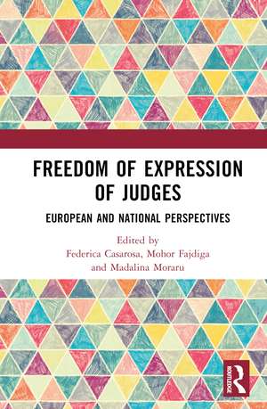 Freedom of Expression of Judges: European and National Perspectives de Federica Casarosa