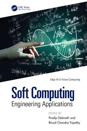 Soft Computing: Engineering Applications de Pradip Debnath