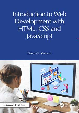 Developing Web Sites with HTML, CSS and JavaScript de Efrem G. Mallach