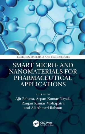 Smart Micro- and Nanomaterials for Pharmaceutical Applications de Ajit Behera