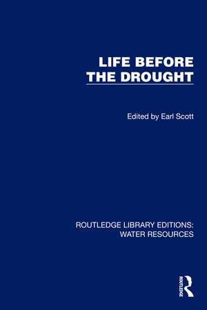 Life Before the Drought de Earl Scott