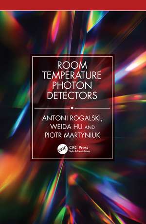 Room Temperature Photon Detectors de Antoni Rogalski